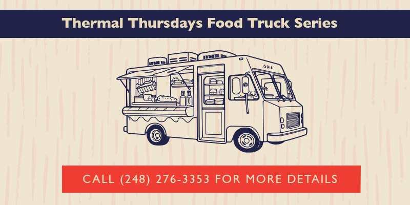 Thermal Thursdays Summer Food Truck Series